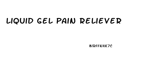 Liquid Gel Pain Reliever