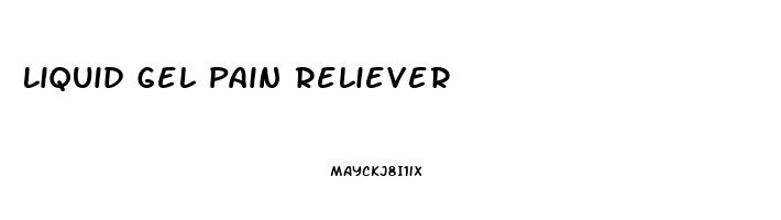 Liquid Gel Pain Reliever