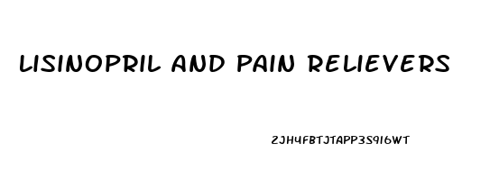 Lisinopril And Pain Relievers