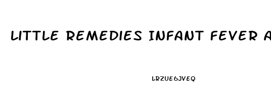 Little Remedies Infant Fever And Pain Reliever Reviews