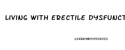 Living With Erectile Dysfunction Reddit