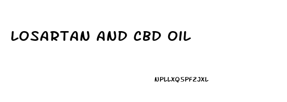 Losartan And Cbd Oil