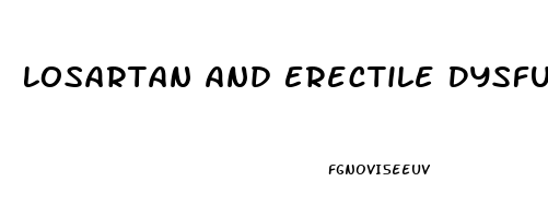 Losartan And Erectile Dysfunction