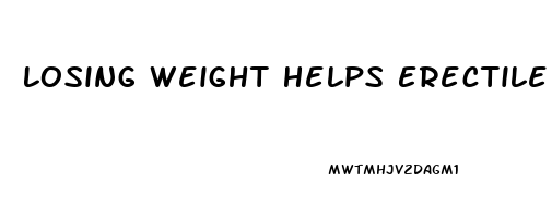 Losing Weight Helps Erectile Dysfunction