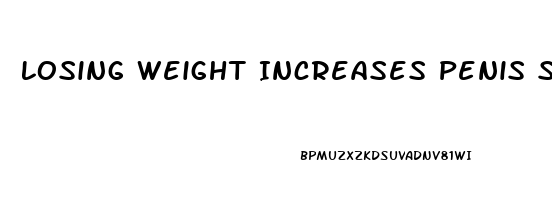 Losing Weight Increases Penis Size