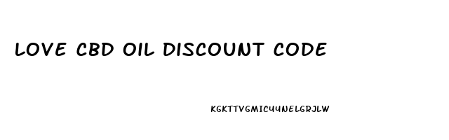 Love Cbd Oil Discount Code