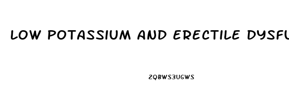 Low Potassium And Erectile Dysfunction