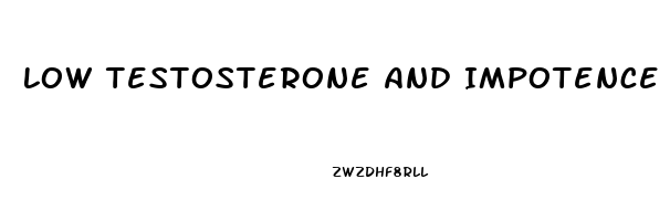 Low Testosterone And Impotence