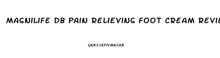 Magnilife Db Pain Relieving Foot Cream Reviews