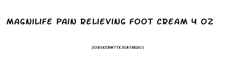 Magnilife Pain Relieving Foot Cream 4 Oz