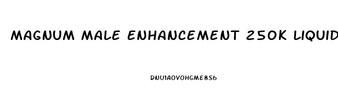 Magnum Male Enhancement 250k Liquid