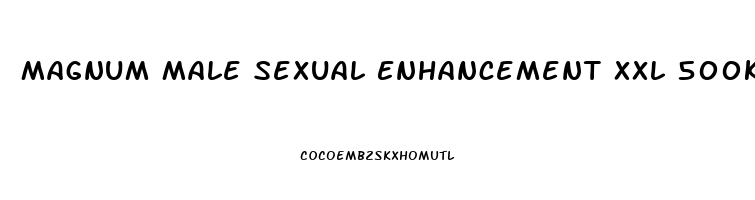 Magnum Male Sexual Enhancement Xxl 500k