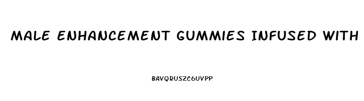 Male Enhancement Gummies Infused With Cbd