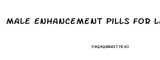 Male Enhancement Pills For Length And Girth