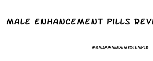 Male Enhancement Pills Reviews 2023