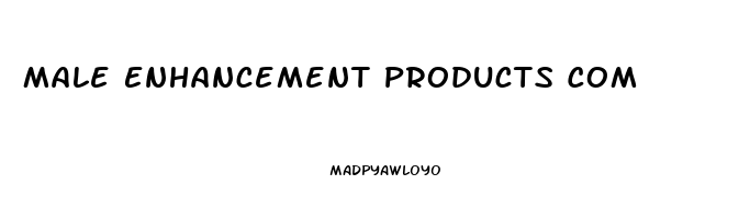 Male Enhancement Products Com