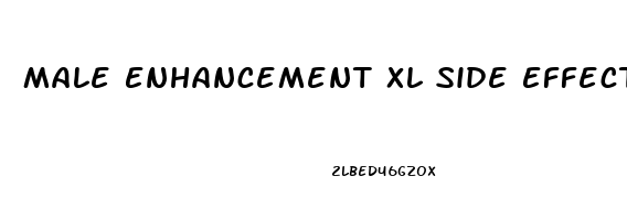 Male Enhancement Xl Side Effects