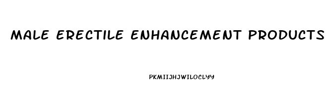 Male Erectile Enhancement Products