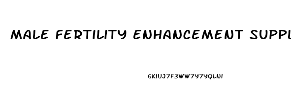 Male Fertility Enhancement Supplement