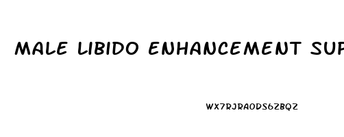 Male Libido Enhancement Supplements