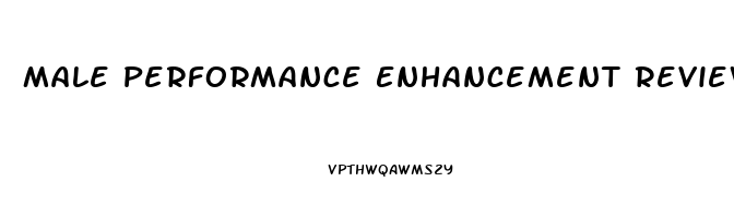 Male Performance Enhancement Reviews