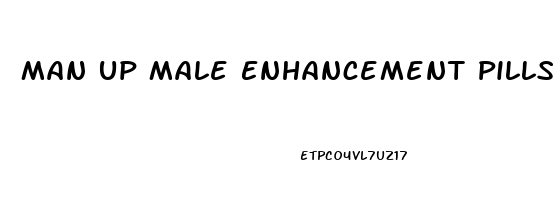 Man Up Male Enhancement Pills