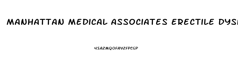 Manhattan Medical Associates Erectile Dysfunction