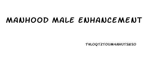 Manhood Male Enhancement Pills