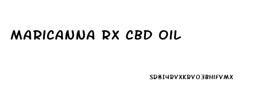 Maricanna Rx Cbd Oil
