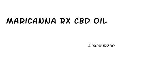 Maricanna Rx Cbd Oil