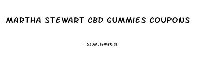 Martha Stewart Cbd Gummies Coupons