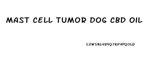 Mast Cell Tumor Dog Cbd Oil