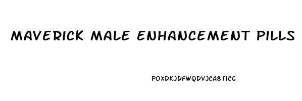 Maverick Male Enhancement Pills