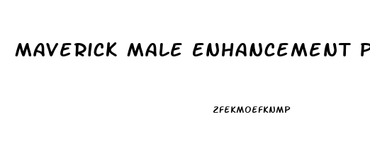 Maverick Male Enhancement Pills Reviews