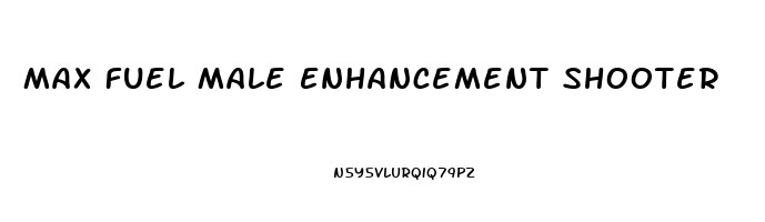 Max Fuel Male Enhancement Shooter