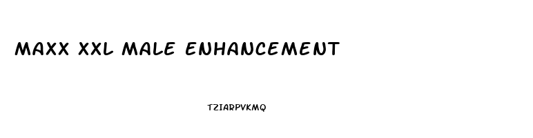 Maxx Xxl Male Enhancement