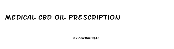 Medical Cbd Oil Prescription