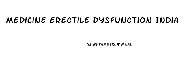 Medicine Erectile Dysfunction India