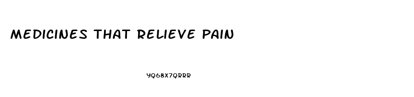 Medicines That Relieve Pain