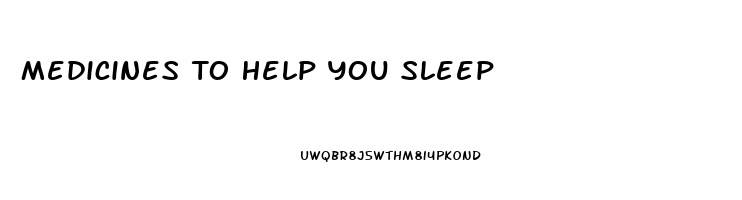 Medicines To Help You Sleep