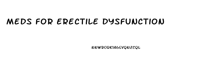 Meds For Erectile Dysfunction