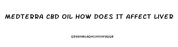 Medterra Cbd Oil How Does It Affect Liver