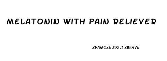 Melatonin With Pain Reliever