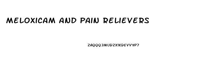 Meloxicam And Pain Relievers