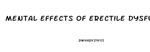 Mental Effects Of Erectile Dysfunction