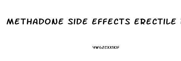 Methadone Side Effects Erectile Dysfunction