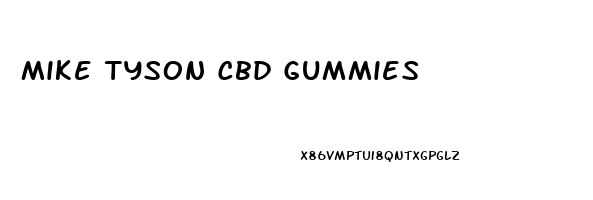 Mike Tyson Cbd Gummies