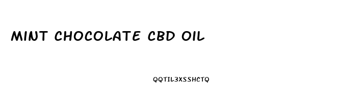 Mint Chocolate Cbd Oil