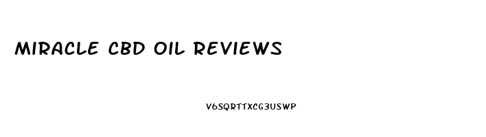 Miracle Cbd Oil Reviews