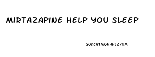 Mirtazapine Help You Sleep